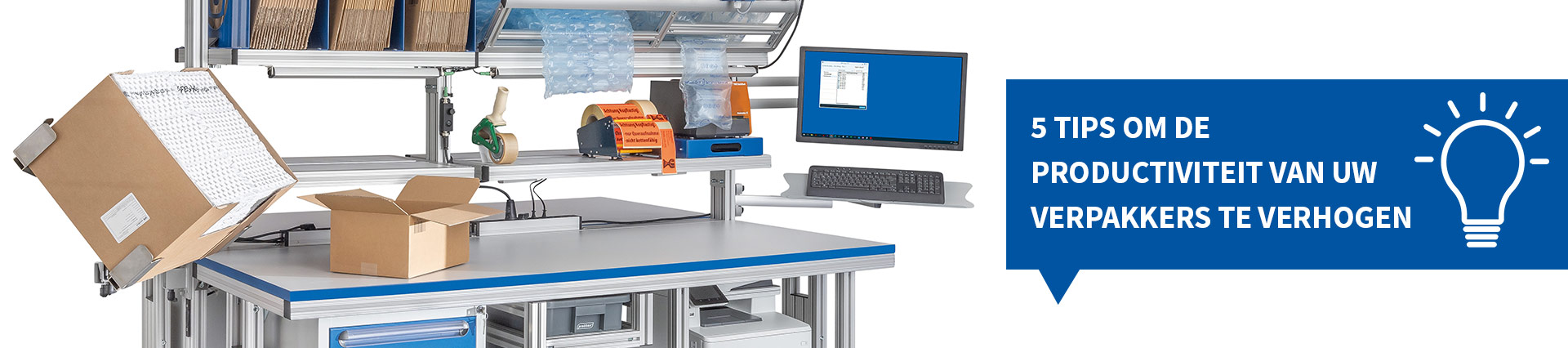 Onze 5 tips om de productiviteit van uw verpakkers te verhogen Onze 5 tips om de productiviteit van uw verpakkers te verhogen